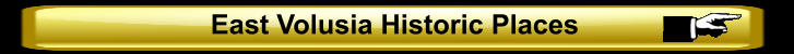 East Volusia Historic Places