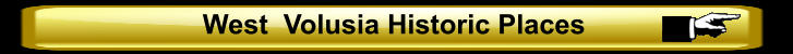 West  Volusia Historic Places