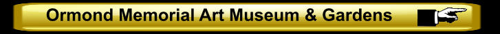Ormond Memorial Art Museum & Gardens