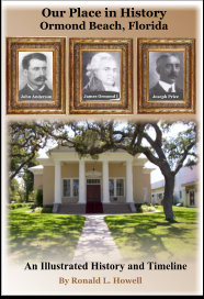 Our Place in History - Ormond Florida...