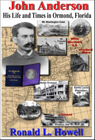 John Anderson - His Life and Times in Ormond...