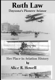 Ruth Law - Daytona's Pioneer Aviator...