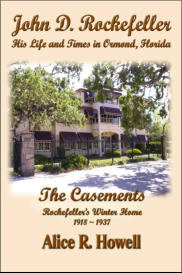 John D. Rockefeller - His Life in Ormond Beach...