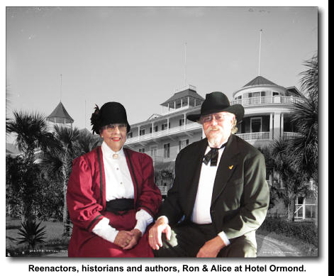 Reenactors, historians and authors, Ron & Alice at Hotel Ormond.