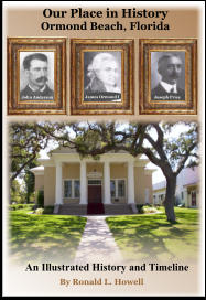 Our Place in History - Ormond Florida...