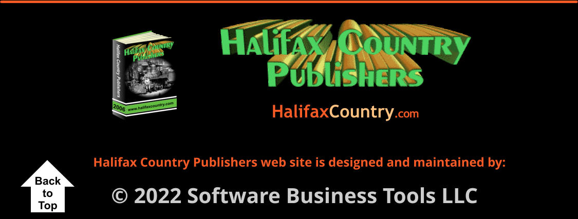 © 2022 Software Business Tools LLC Halifax Country Publishers web site is designed and maintained by: HalifaxCountry.com